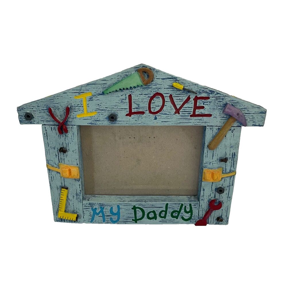 Russ Wooden Style Photo Frame Painted Message I Love My Daddy Colorful Tools